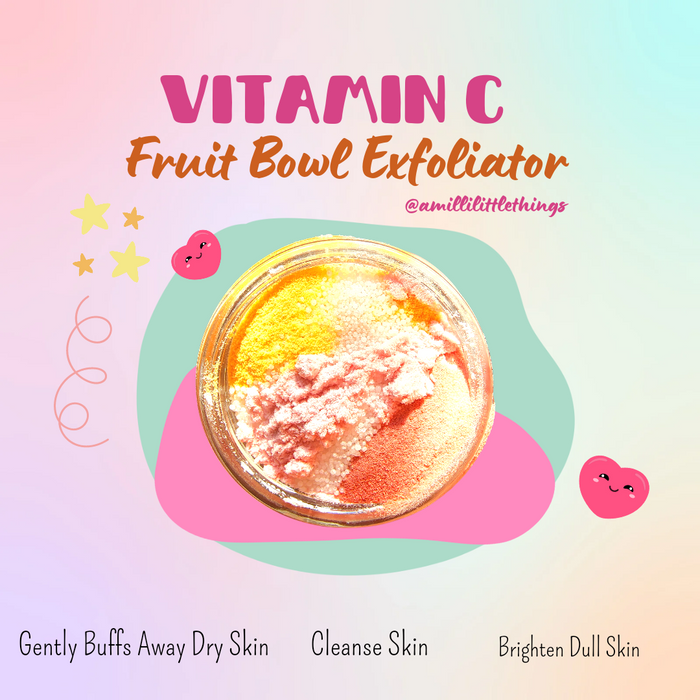 Vitamin C Fruit Bowl Exfoilator